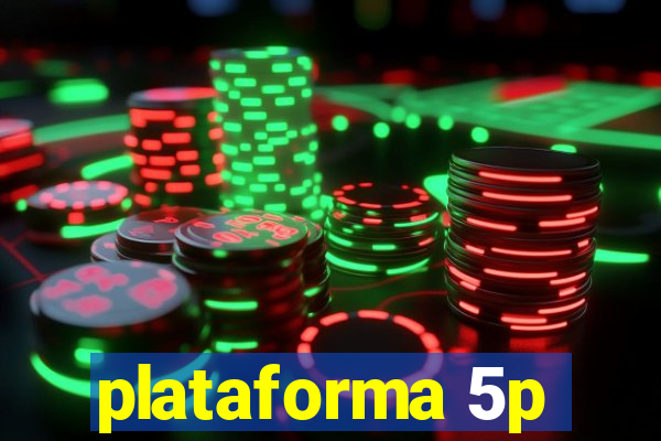 plataforma 5p